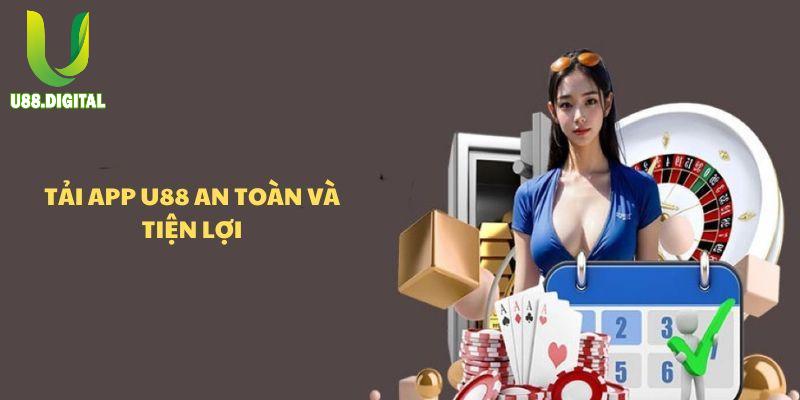 Ưu điểm hàng đầu khi người chơi thực hiện tải ứng dụng U88